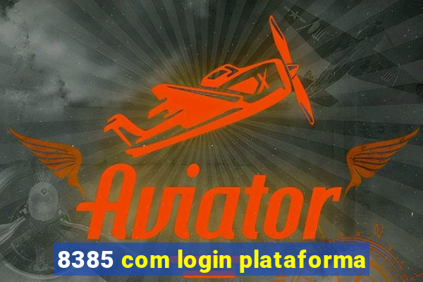 8385 com login plataforma